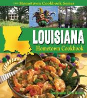 Louisiana Hometown Cookbook 1934817074 Book Cover