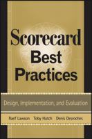 Scorecard Best Practices: Design, Implementation, and Evaluation 0470129468 Book Cover
