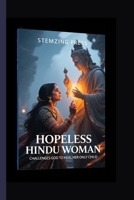 HOPELESS HINDU WOMAN CHALLENGES GOD TO HEAL HER ONLY CHILD B0FQTG815M Book Cover