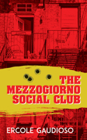 The Mezzogiorno Social Club 1771831650 Book Cover