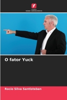 O fator Yuck 6206231380 Book Cover
