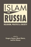 Islam in Russia: Religion, Politics, and Society 1955055378 Book Cover