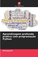 Aprendizagem profunda prática com programação Python 6205624974 Book Cover
