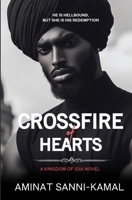 A Crossfire of Hearts: An Enemies to Lovers Royal Romance (Kingdom of Idia Series) B0D4TKYJBW Book Cover