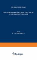 Die Welt Der Sinne: Eine Gemeinverstandliche Einfuhrung in Die Sinnesphysiologie 3642863981 Book Cover