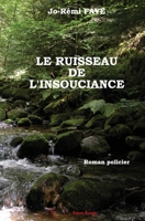Le ruisseau de l'insouciance (French Edition) 2377893430 Book Cover