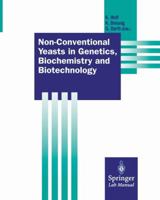 Non-Conventional Yeasts in Genetics, Biochemistry and Biotechnology 3540442154 Book Cover