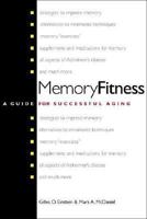 Memory Fitness: A Guide for Successful Aging 0300105703 Book Cover