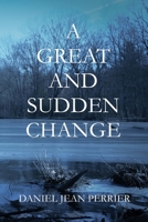 A Great and Sudden Change B0BSJLSZX7 Book Cover