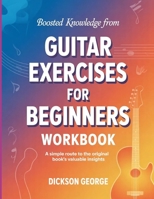 Boosted Knowledge from Guitar Exercises for Beginners: A Simple Route to the Original Book's Valuable Insights B0GZZLGF8F Book Cover