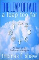 The Leap of Faith: A Leap Too Far 1594572623 Book Cover