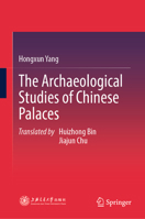 The Archaeological Studies of Chinese Palaces 9819661730 Book Cover