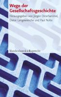 Wege Der Gesellschaftsgeschichte 3525364229 Book Cover