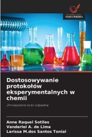 Dostosowywanie protokolów eksperymentalnych w chemii (Polish Edition) 6208638224 Book Cover