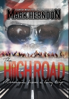 The High Road: Memories from a Long Trip 193644223X Book Cover