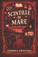 Scintille di Mare (Le Magie del Mare) (Italian Edition) B0FXTJYT9L Book Cover