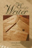The Soul of a Writer: Intimate Interviews with Successful Songwriters 0965170527 Book Cover