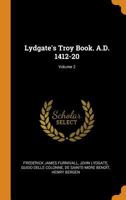 Lydgate's Troy Book. A.D. 1412-20 Volume 2 - Primary Source Edition 1016227787 Book Cover
