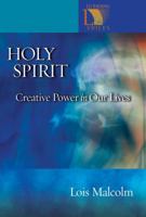 Holy Spirit: Creative Power in Our Lives 0806670584 Book Cover