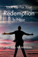 Look Up For Your Redemption Is Near 1916849997 Book Cover