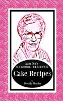 Aunt Dot's Cookbook Collection Cake Recipes 1799055167 Book Cover