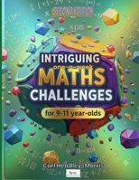 Intriguing Maths Challenges: for 9-11 Year-Olds B0FGY2QXKC Book Cover