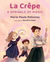 La Crêpe: A Sprinkle of Magic B0FKTDNHP7 Book Cover