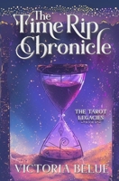 The Time Rip Chronicle: Paranormal Women's Fiction Midlife Mystery (The Tarot Legacies) 1736390236 Book Cover