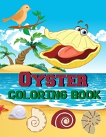 oyster coloring book: A Wonderful coloring books with nature,Fun, Beautiful To draw kids activity B092469TXX Book Cover