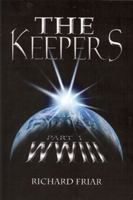 The Keepers: Part One: WWIII 0979691508 Book Cover