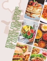 Retirement Eats: A complete guide to quick and easy nutritious food for seniors B0BS8ZZL9C Book Cover