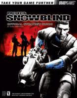 Project Snowblind(tm) Official Strategy Guide (Official Strategy Guides (Bradygames)) 0744005361 Book Cover