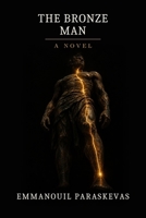 The Bronze Man: A Novel B0HGM96MWL Book Cover