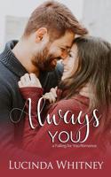 Always You : Falling for You Book 1 1944137440 Book Cover