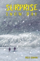 SURPRISE SNOW DAY 1300655240 Book Cover