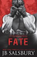 Fighting Fate 1530343291 Book Cover