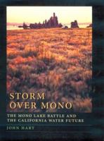 Storm over Mono: The Mono Lake Battle and the California Water Future 0520203682 Book Cover