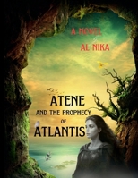 Atene and the Prophecy of Atlantis: The Dark Shadow of Creocopia B0FRNCVC1M Book Cover
