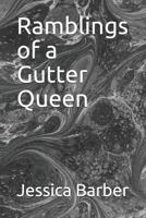 Ramblings of a Gutter Queen 1549901656 Book Cover