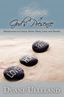 Glimpses of God's Presence: Reflections on Grace, Faith, Hope, Love, and Prayer 143920764X Book Cover