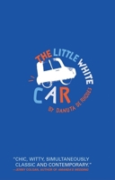 The Little White Car 1841955892 Book Cover