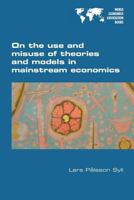 On the Use and Misuse of Theories and Models in Mainstream Economics 1848901844 Book Cover