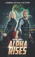 Alpha Rises 1983273449 Book Cover