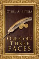 One Coin Three Faces 1499030525 Book Cover