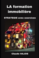 LA formation immobilière: STRATEGIE avec exercices B0C1J1RHML Book Cover