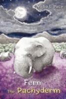Fern the Pachyderm 0595463037 Book Cover