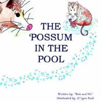 The 'Possum in the Pool 1413430635 Book Cover