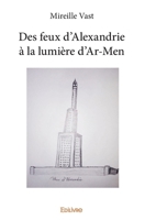 Des feux d'Alexandrie à la lumière d'Ar-Men (French Edition) 2414193891 Book Cover