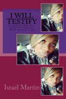 I Will Testify 1548331236 Book Cover