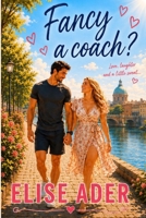 Fancy a coach? B0FN45WK3Z Book Cover